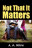 Not That It Matters (Seventh Edition)