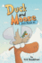 Duck and Moose: Duck Moves in!
