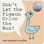 Don't Let the Pigeon Drive the Bus! (Board Book)
