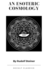 An Esoteric Cosmology
