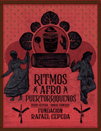 Ritmos Afro Puertorrique�os / Afro Puerto Rican Rhythms (Spanish Edition)