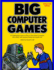 Big Computer Games