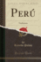Per�: Tradiciones (Classic Reprint) (Spanish Edition)