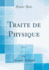 Traite De Physique, Vol. 2 (Classic Reprint) (French Edition)