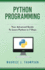 Python Programming: Your Advanced Guide to Learn Python in 7 Days