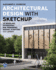 Architectural Design With Sketchup