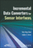 Incremental Data Converters for Sensor Interfaces