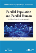 Parallel Population and Parallel Human-a Cyber-Physical Social Approach