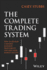 The Complete Trading System: How to Develop a Mindset, Maximize Profitability, and Own Your Market Success