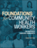 Foundations for Community Health Workers (Jossey-Bass Public Health)
