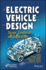 Electric Vehicle Design Design Simulation and Applications (Hb 2024)