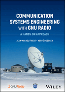 Communication Systems Engineering With Gnu Radio