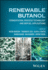 Renewable Butanol: Fermentation, Process Technology and Biofuel Applications