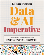 Data & Ai Imperative-Designing Strategies for Exponential Growth