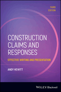 Construction Claims and Responses Effective Writing and Presentation 3ed (Pb 2025)