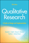 Qualitative Research: a Guide to Design and Implementation