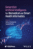 Generative Artificial Intelligence for Biomedical and Smart Health Informatics (Hb 2025)