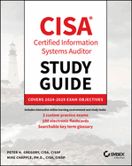 Cisa Certified Information Systems Auditor Study Guide: Covers 2024-2029 Exam Objectives (Sybex Study Guide)