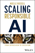Scaling Responsible Ai: From Enthusiasm to Execution