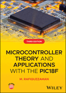 Microcontroller Theory and Applications With the Pic18f