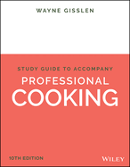 Professional Cooking, Student Study Guide