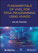 Fundamentals of Vhdl for Fpga Programming Using Vivado