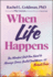 When Life Happens: The Mindset Shift You Need to Manage Stress, Build Confidence, and Break Free