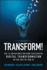 Transform!: The 14 Behaviors Driving Successful Digital Transformation in the Age of Gen AI
