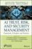 Ai Trust, Risk, and Security Management