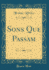 Sons Que Passam (Classic Reprint) (Portuguese Edition)