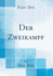 Der Zweikampf (Classic Reprint) (German Edition)