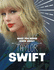 What You Never Knew About Taylor Swift (Behind the Scenes Biographies)