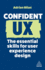 Confident Ux