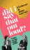 Did I Say That Out Loud? : Notes on the Chuff of Life