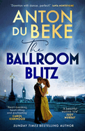The Ballroom Blitz: the Escapist and Romantic New Novel From the Nation's Favourite Entertainer