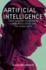 Artificial Intelligence: From Machine Learning to Super-Intelligence and the Singularity
