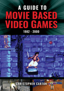 A Guide to Movie Based Video Games