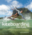 The Kiteboarding Manual: the Essential Guide for Beginners and Improvers