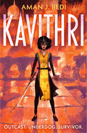 Kavithri: A dark and gritty epic fantasy - shortlisted for the Aurealis and Aldiss Awards