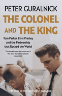 The Colonel and the King