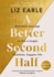 A Better Second Half: Dial Back Your Age to Live a Longer, Healthier, Happier Life. the Number 1 Sunday Times Bestseller 224