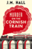 Murder on the Cornish Train: A Totally Gripping British Cosy Murder Mystery