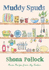 Muddy Spuds: Rustic Recipes From My Kitchen