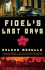 Fidel's Last Days
