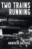 Two Trains Running: a Novel