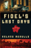 Fidel's Last Days