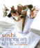 Sushi, American Style