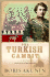 The Turkish Gambit: a Novel Akunin, Boris and Bromfield, Andrew