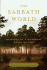 The Sabbath World: Glimpses of a Different Order of Time