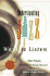Understanding Jazz: Ways to Listen